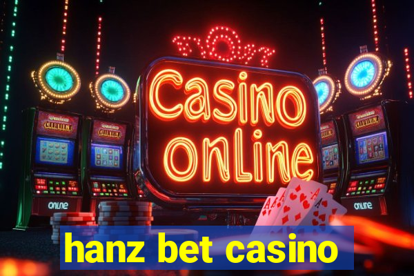 hanz bet casino